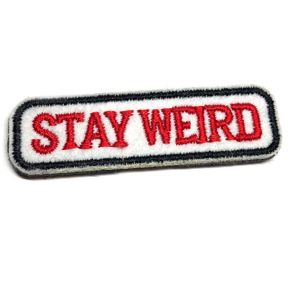 Stay Weird